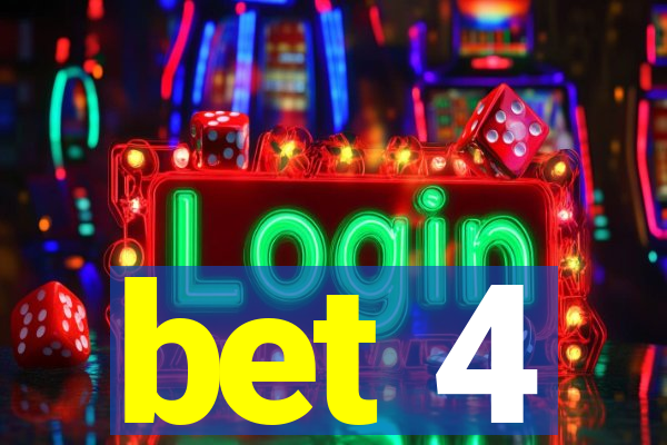 bet 4